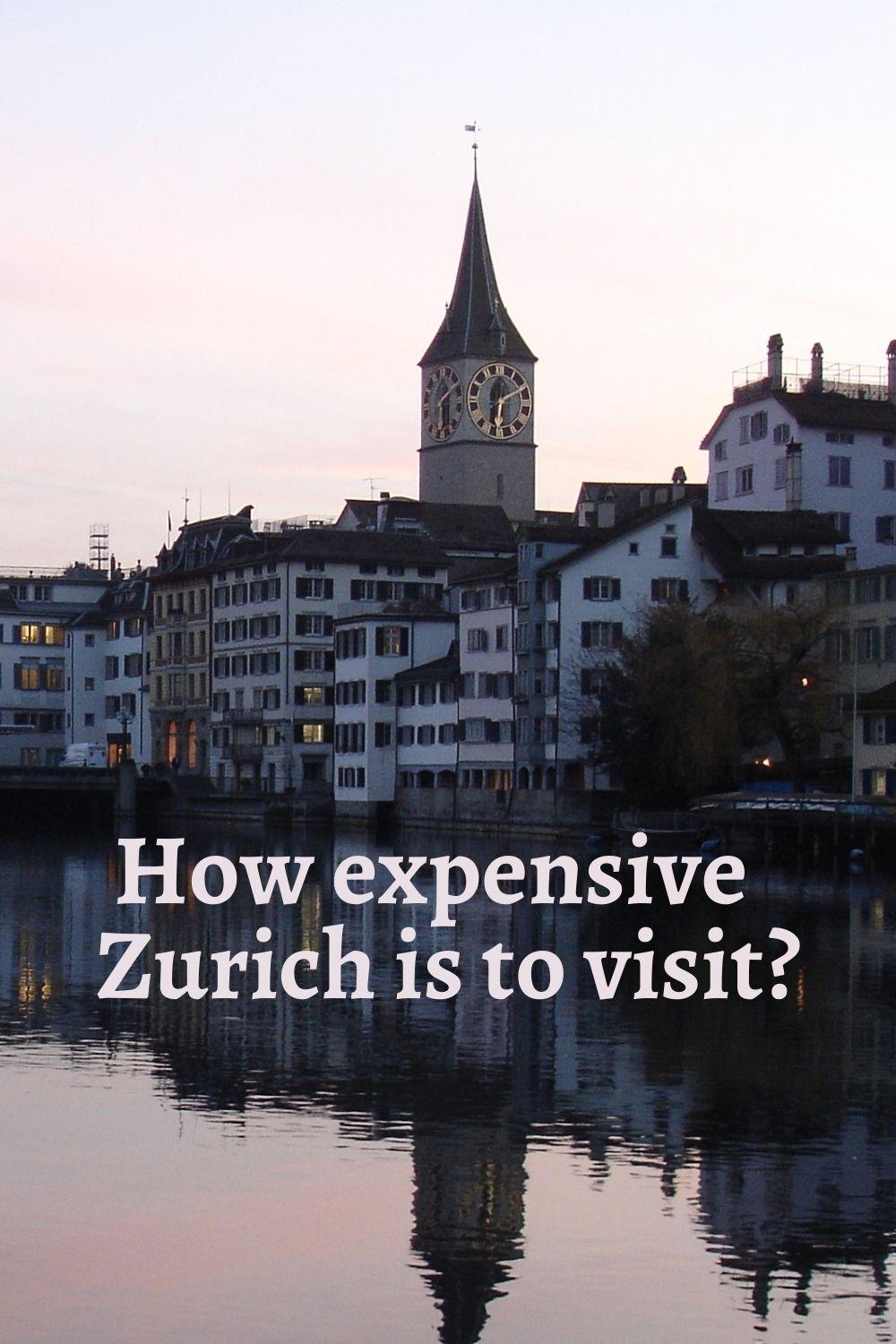 Is Zurich Expensive for Tourists? Blog Travel With Mansoureh